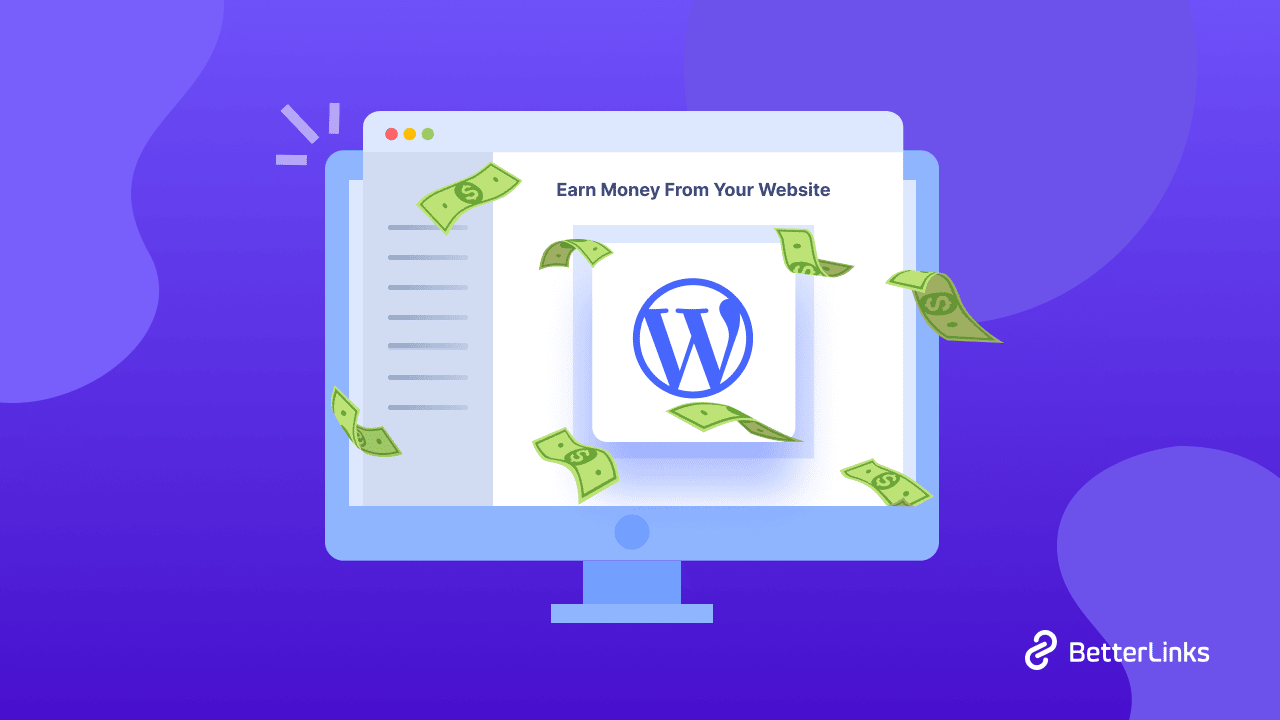 Different Ways To Earn Money From Your WordPress Website