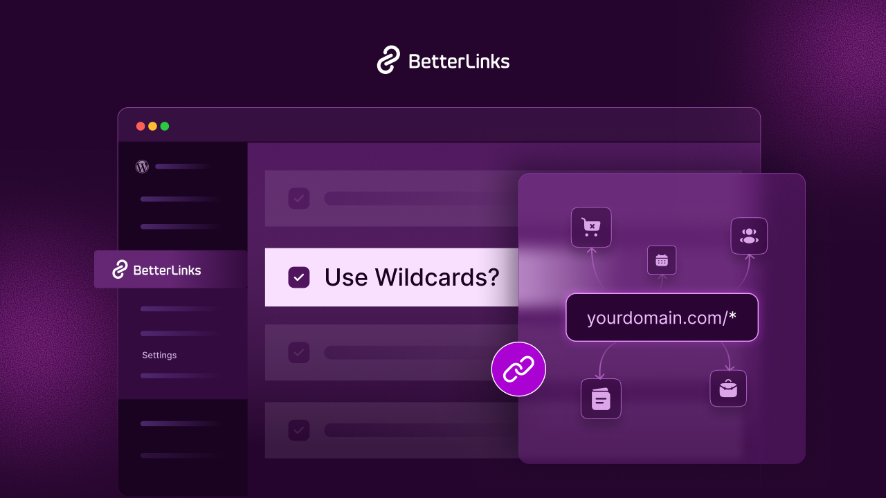 How to Use Wildcard Redirects in BetterLinks for Maximum Efficiency
